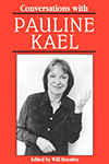 Conversations with Pauline Kael